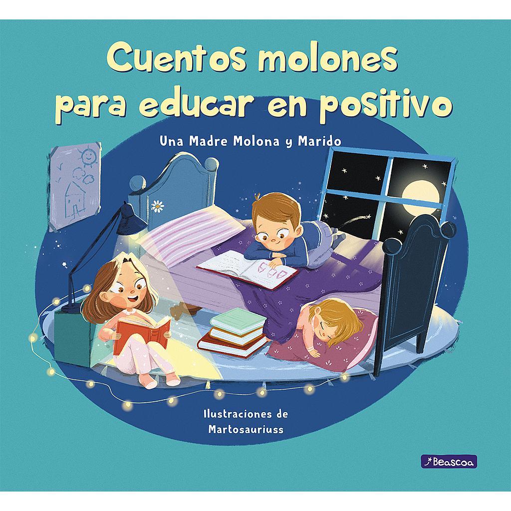 Cuentos molones para educar en positivo