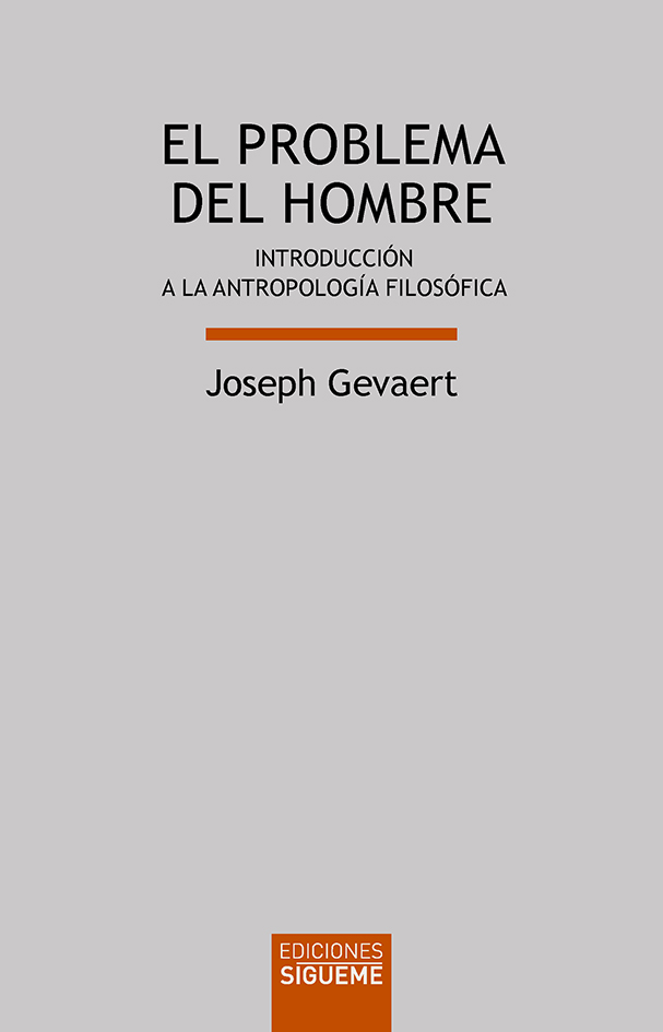 El problema del hombre. Antropología