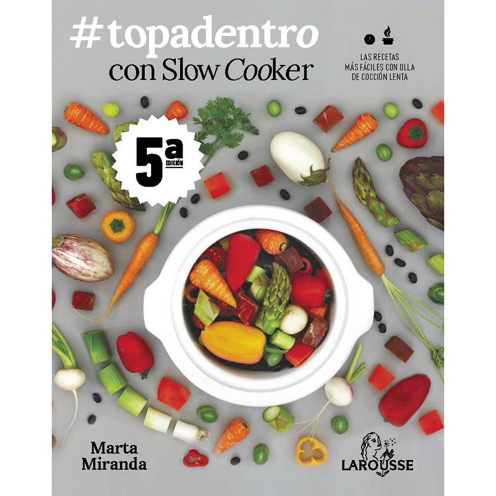 #Topadentro con Slow cooker