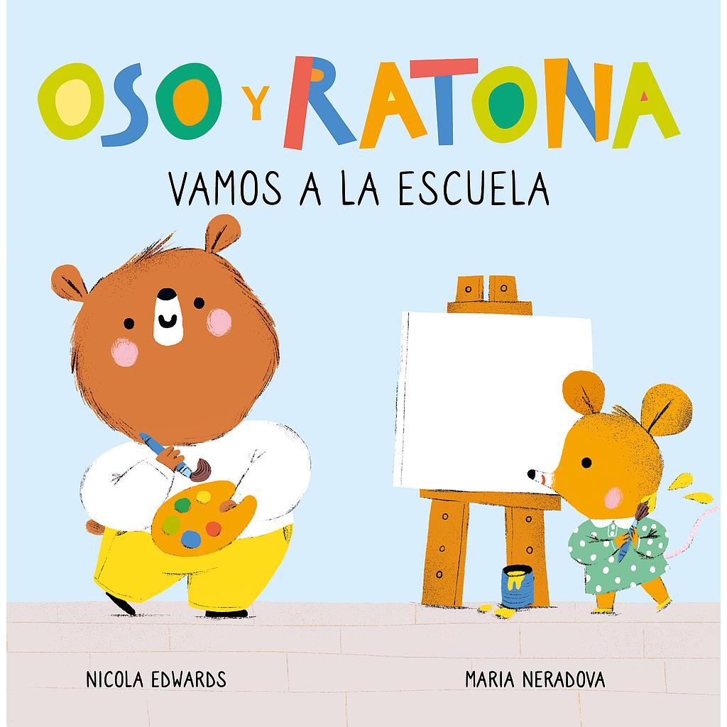 Oso y Ratona - Vamos a la escuela