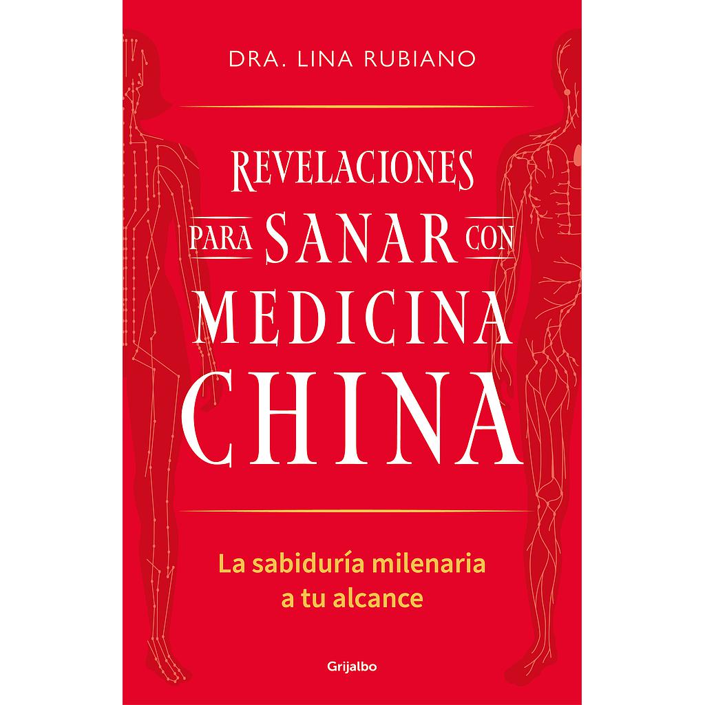 Revelaciones para sanar con medicina china