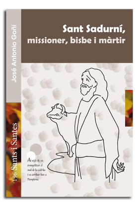 Sant Sadurní, missioner, bisbe i màrtir