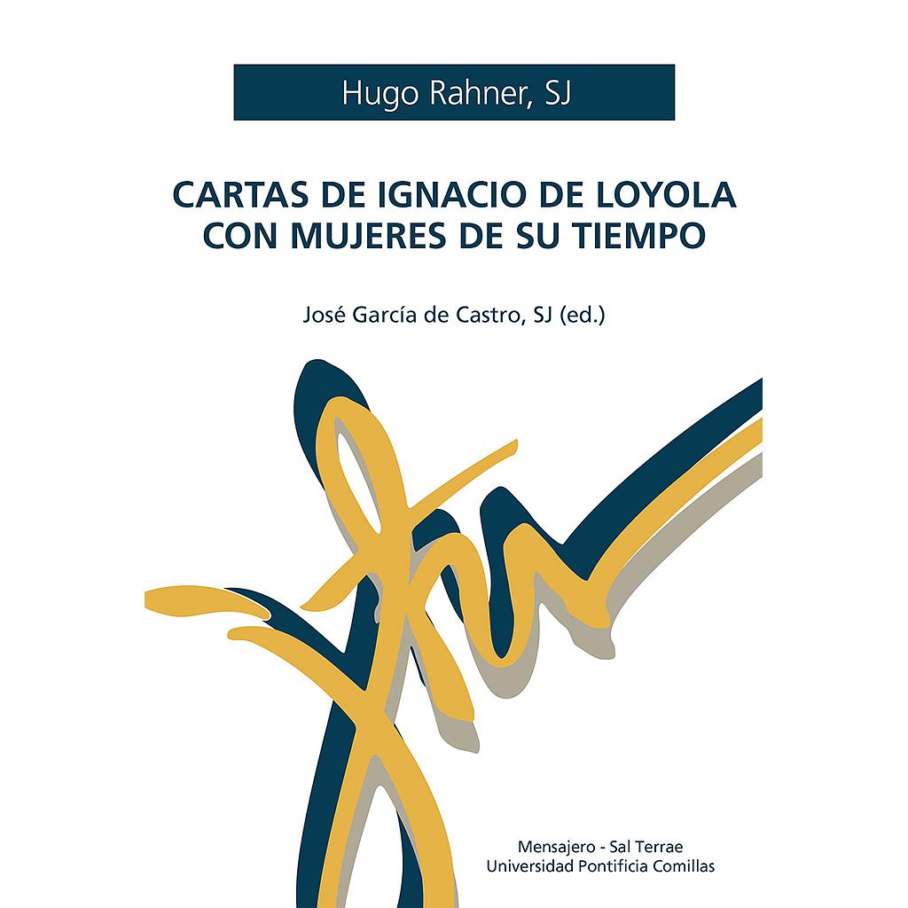 Cartas de Ignacio de Loyola con mujeres de su tiempo