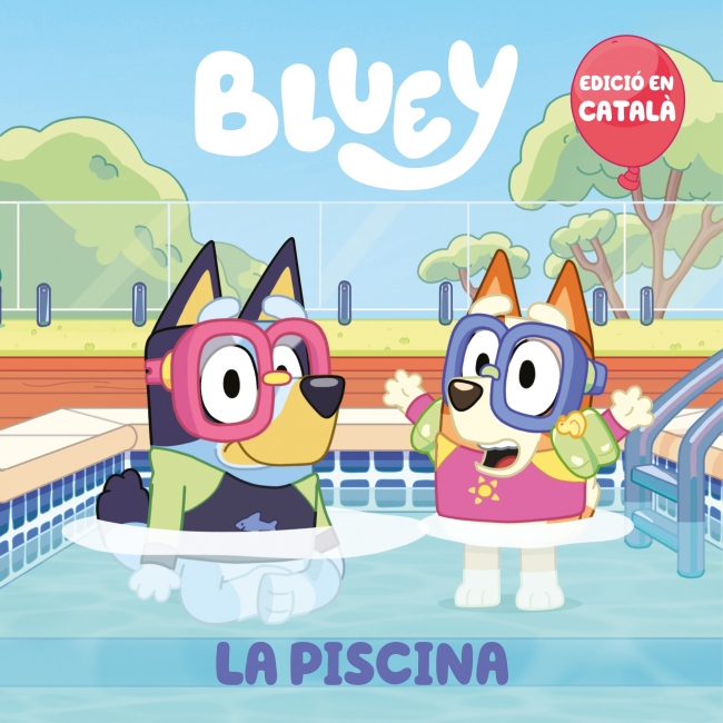 Bluey. Un conte - La piscina (edició en català)