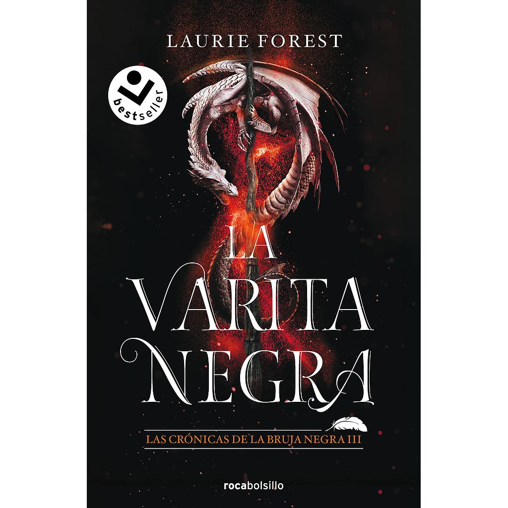 La Varita Negra (Las Crónicas de la Bruja Negra 3)