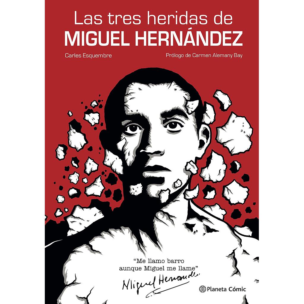 Las tres heridas de Miguel Hernández