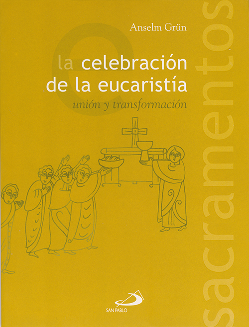 La celebración de la Eucaristía