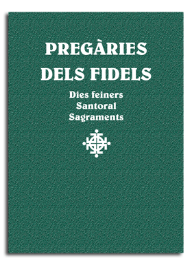 Pregàries dels Fidels. Dies feiners, Santoral , Sagraments