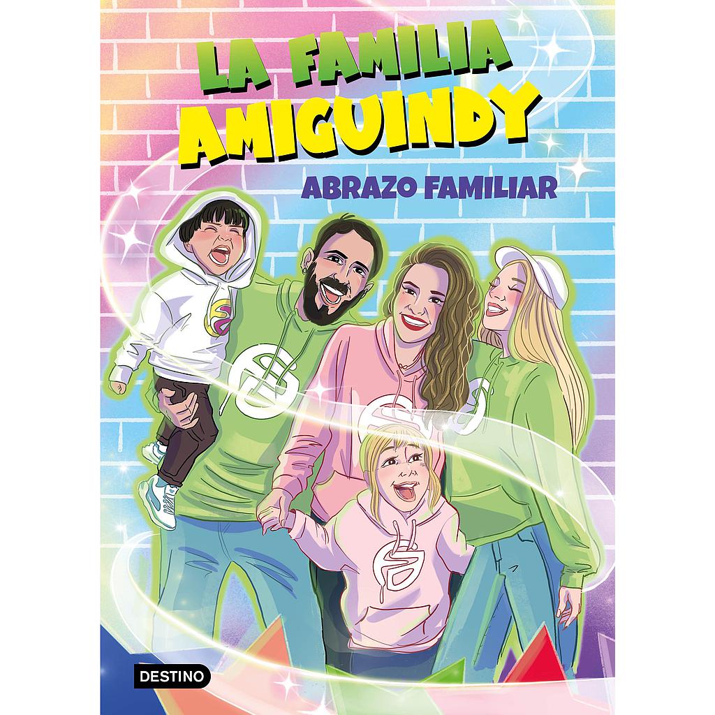 La Familia Amiguindy 1. Abrazo familiar