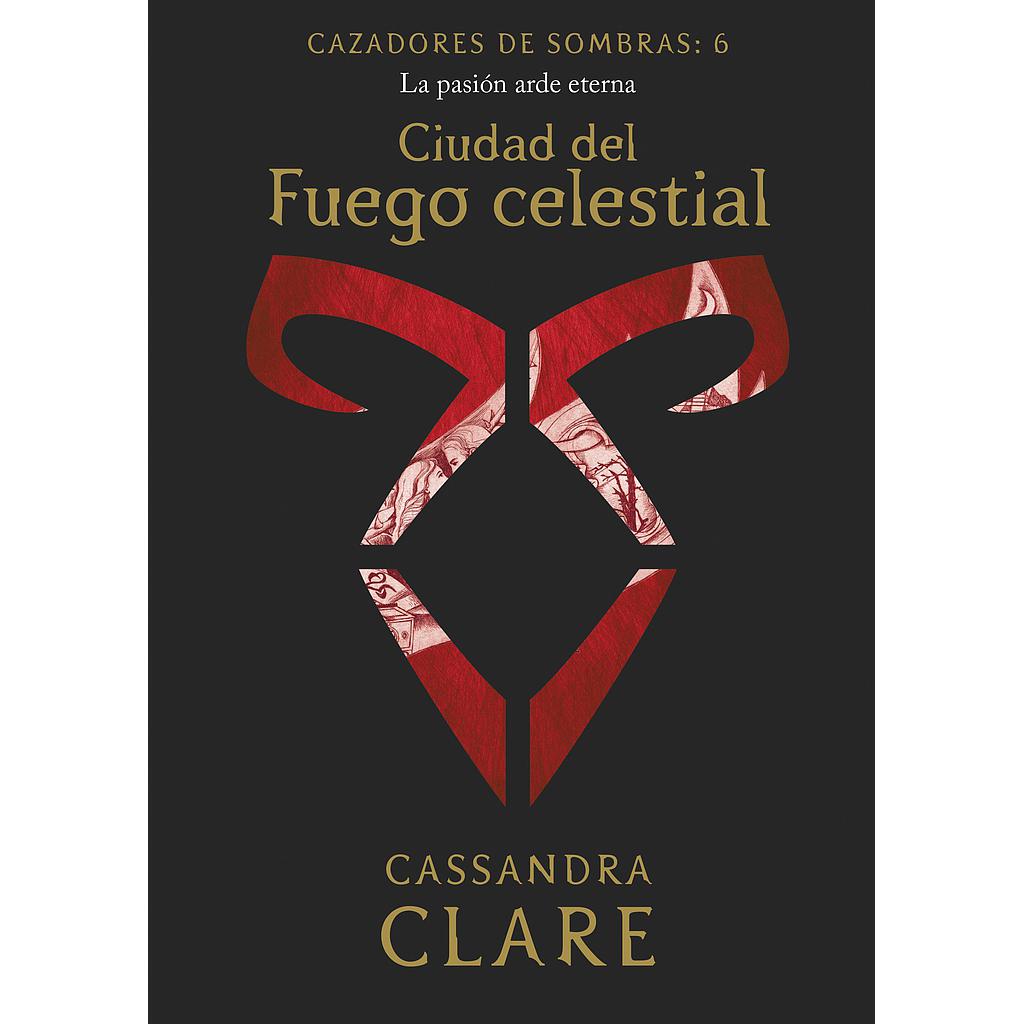 Ciudad del Fuego celestial     (nueva presentación)