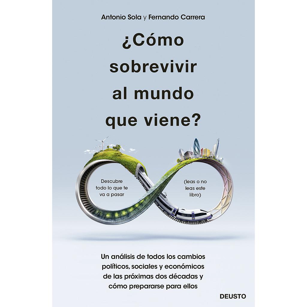 ¿Cómo sobrevivir al mundo que viene?