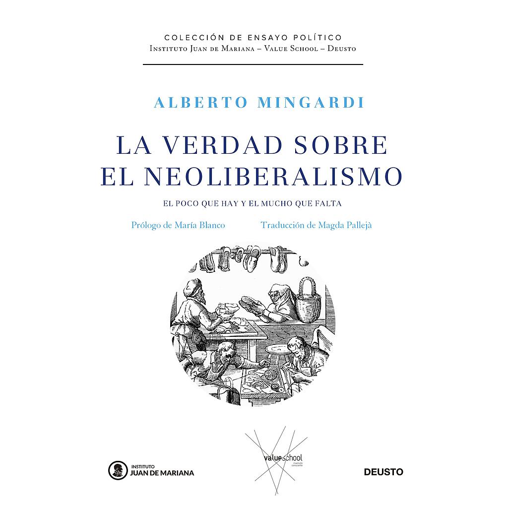 La verdad sobre el neoliberalismo