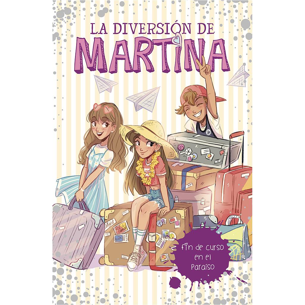 La diversión de Martina 4 - Fin de curso en el paraíso