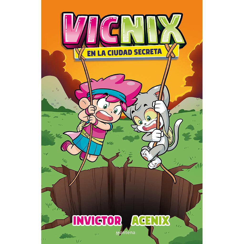 Vicnix en la ciudad secreta (Invictor y Acenix 2)