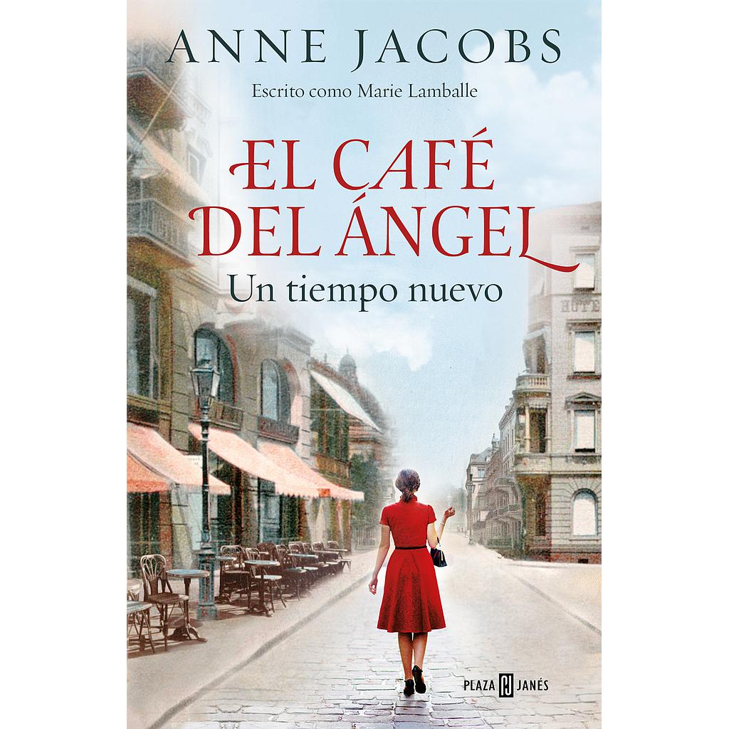 El Café del Ángel. Un tiempo nuevo (Café del Ángel 1)