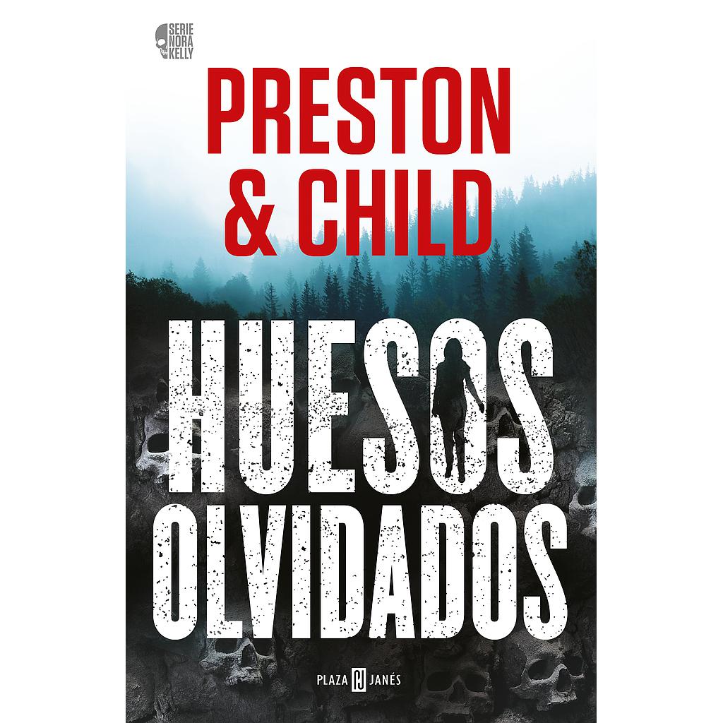 Huesos olvidados (Nora Kelly 1)