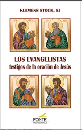 Los evangelistas, testigos de la oración de Jesús