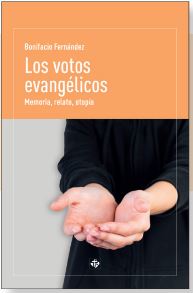 LOS VOTOS EVANGÉLICOS