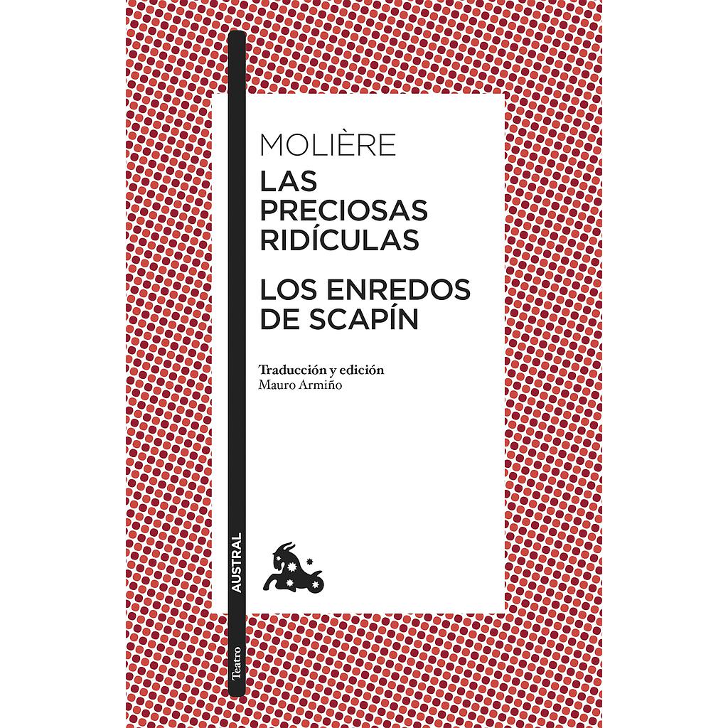 Las preciosas ridículas / Los enredos de Scapín