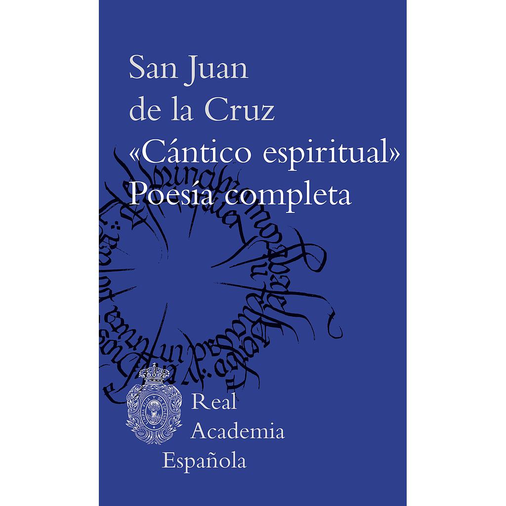 "Cántico espiritual". Poesía completa