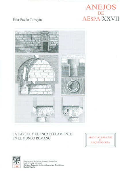 La cárcel y el encarcelamiento en el mundo romano