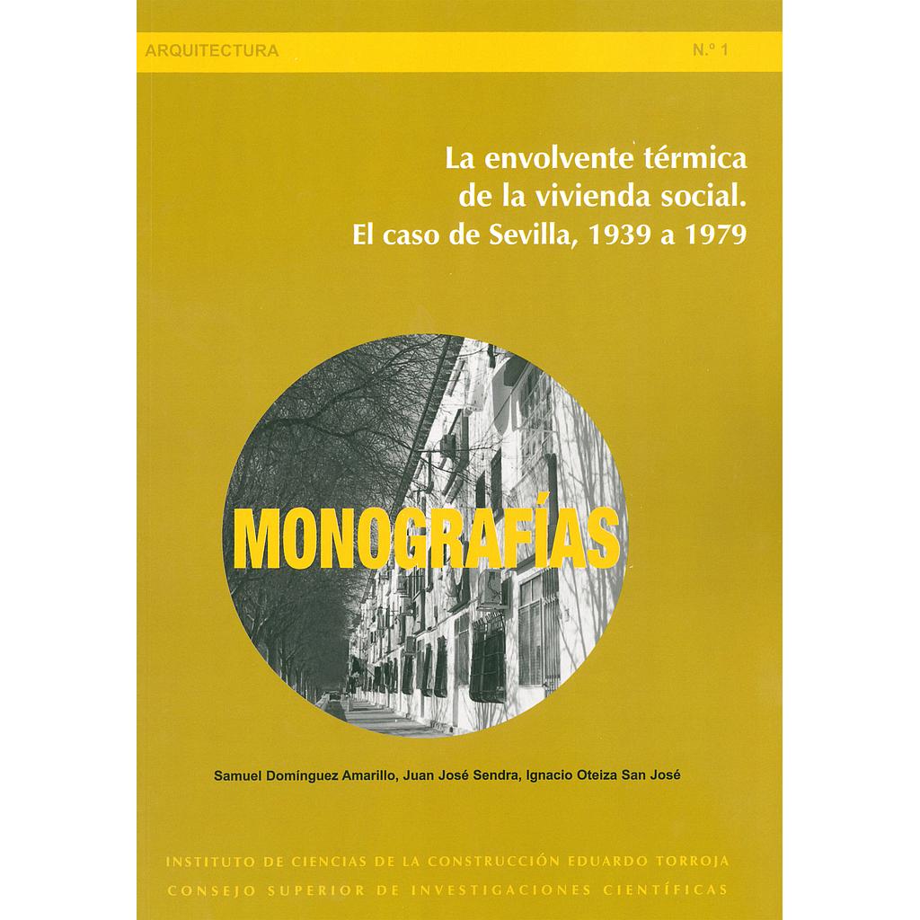 La envolvente térmica de la vivienda social: el caso de Sevilla, 1939 a 1979