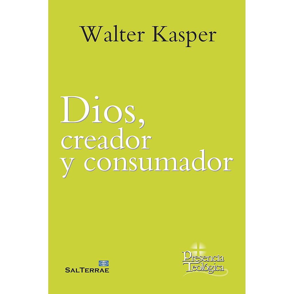 Dios, creador y consumador