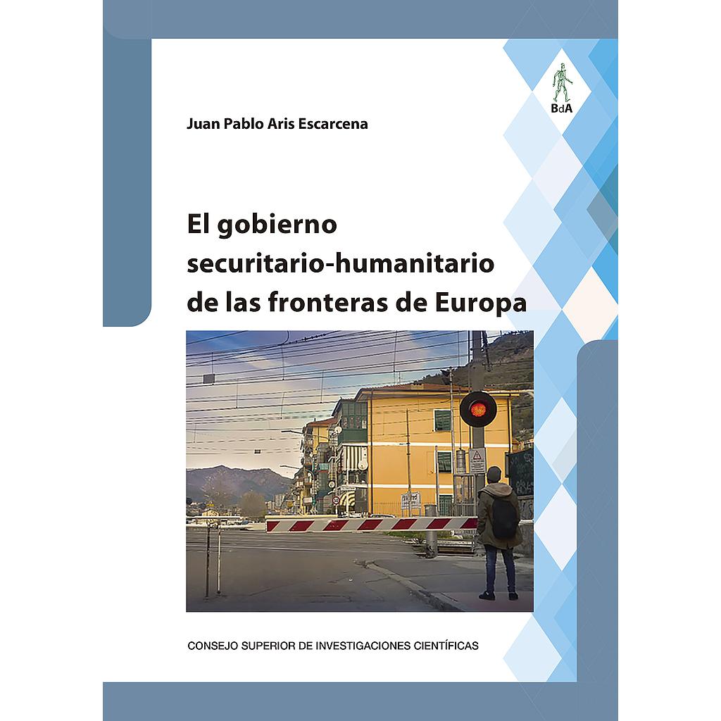 El gobierno securitario-humanitario de las fronteras de Europa