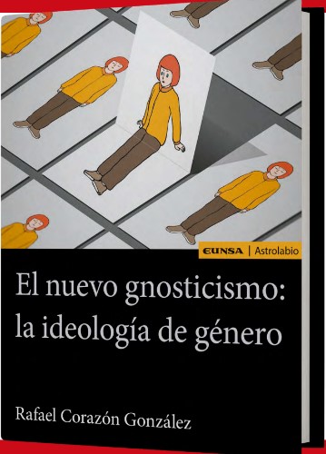 El nuevo gnosticismo: la ideología de  género