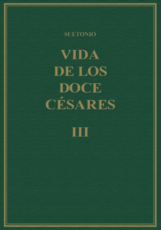 Vida de los doce Césares III 