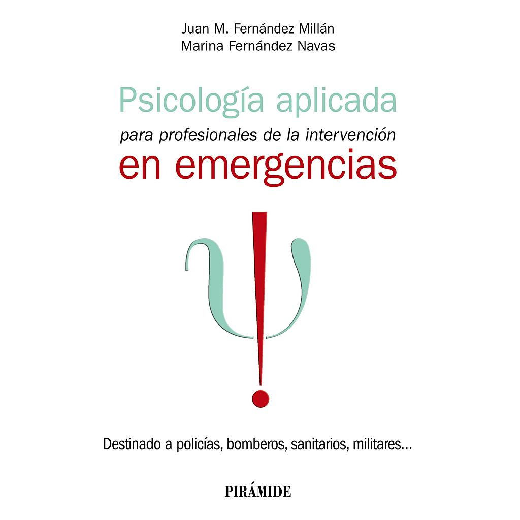 Psicología aplicada para profesionales de la intervención en emergencias