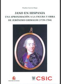 Jano en Hispania: una aproximación a la figura y obra de Jerónimo Grimaldi (1739