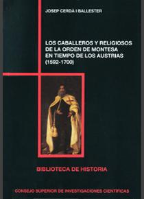 Los caballeros y religiosos de la Orden de Montesa en tiempos de los Austrias (1