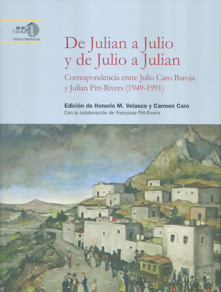 De Julian a Julio y de Julio a Julian: correspondencia entre Julio Caro Baroja y