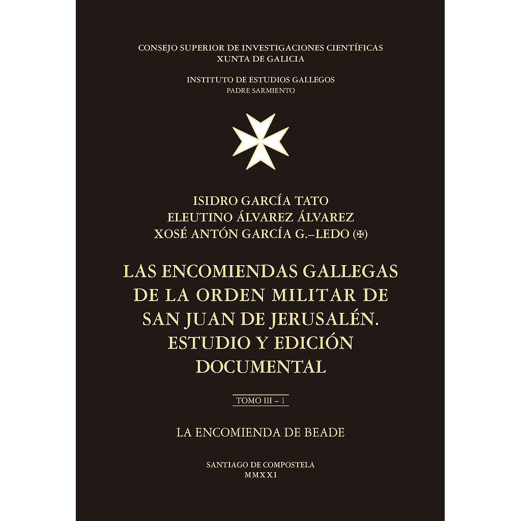 Las encomiendas gallegas de la Orden Militar de San Juan de Jerusalén  3 vols