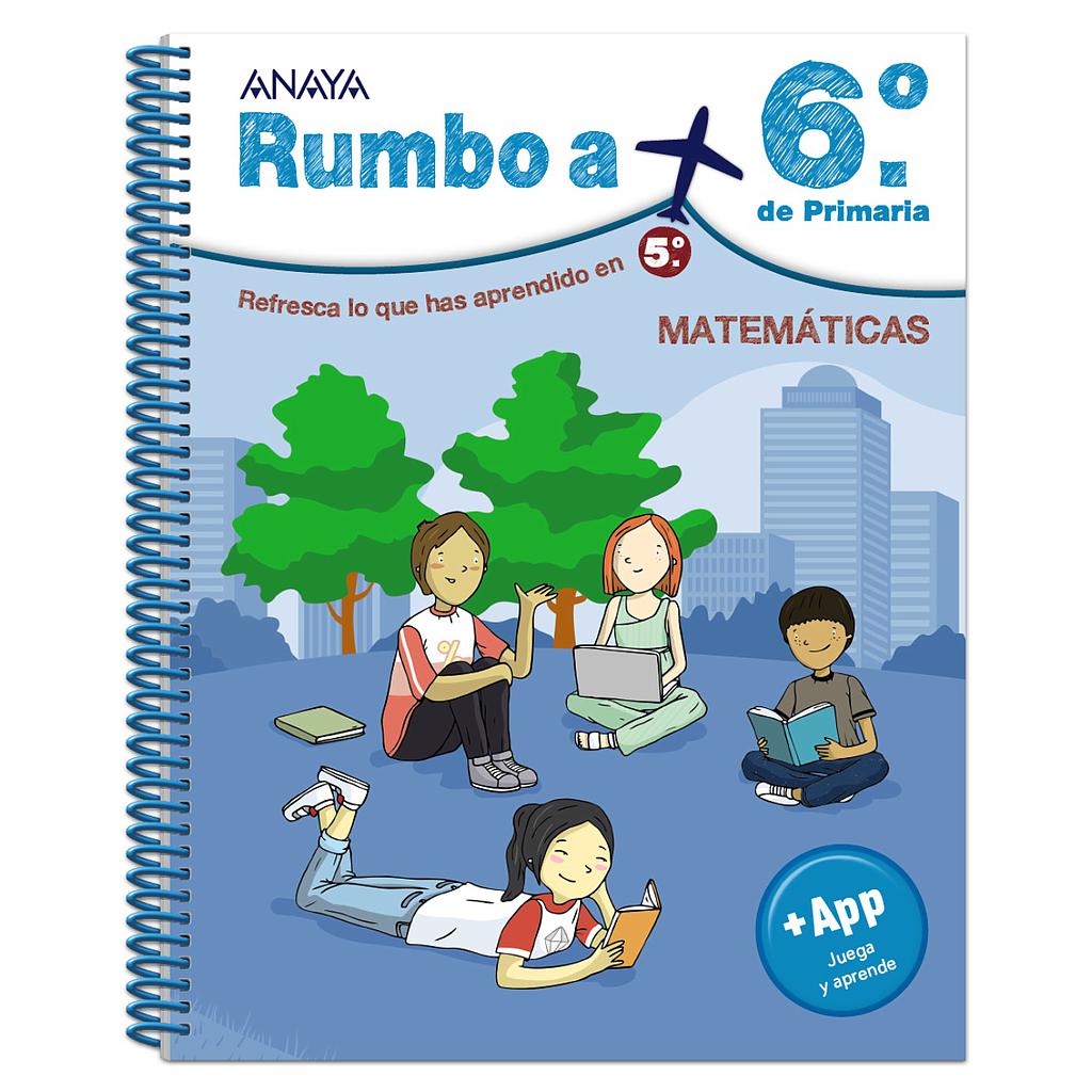 Rumbo a... 6º. Matemáticas