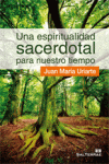 Una espiritualidad sacerdotal para nuestro tiempo