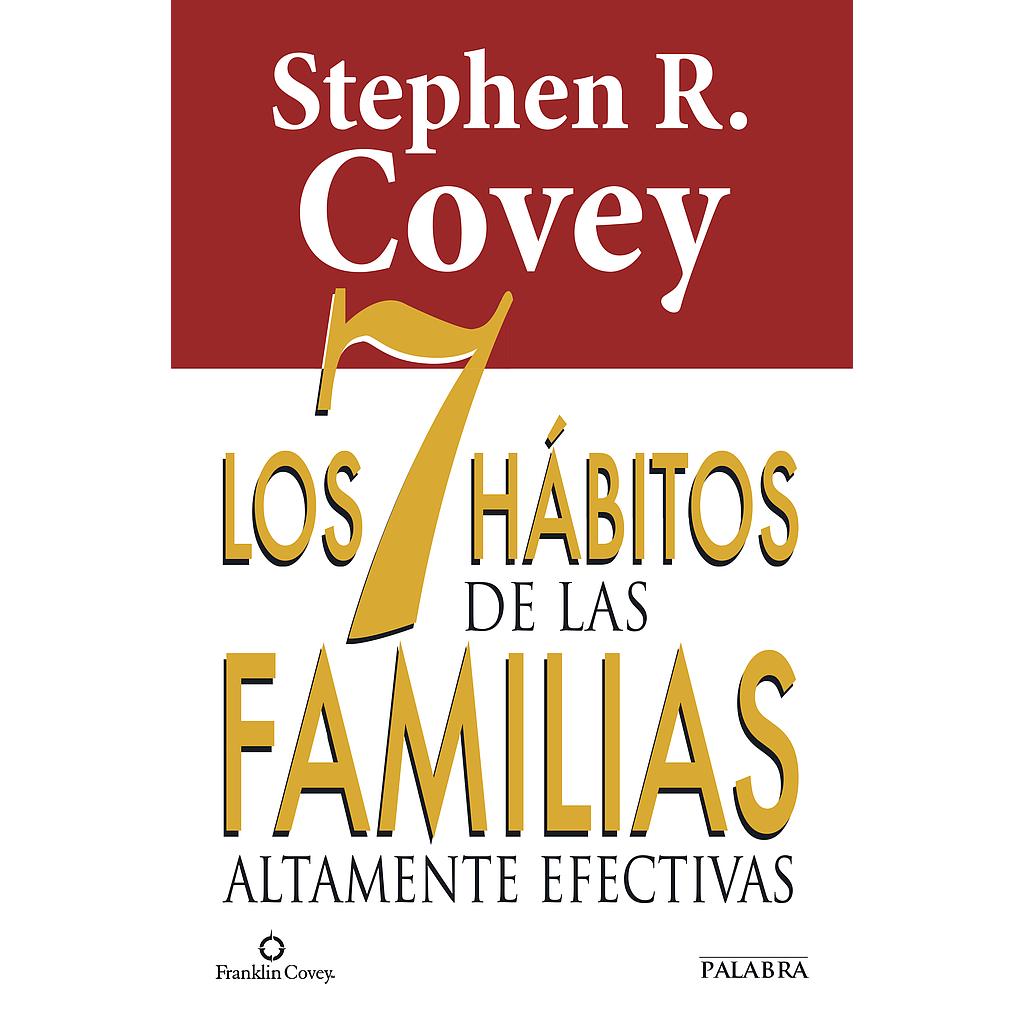 Los 7 hábitos de las familias altamente efectivas