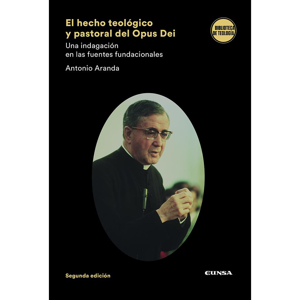 El hecho teológico y pastoral del Opus Dei