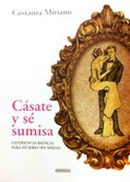 Cásate y sé sumisa