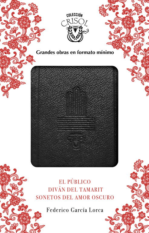 El Público, Sonetos del amor oscuro y Diván del Tamarit (Crisolín 2017)