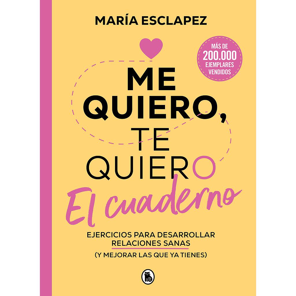 Me quiero, te quiero. El cuaderno