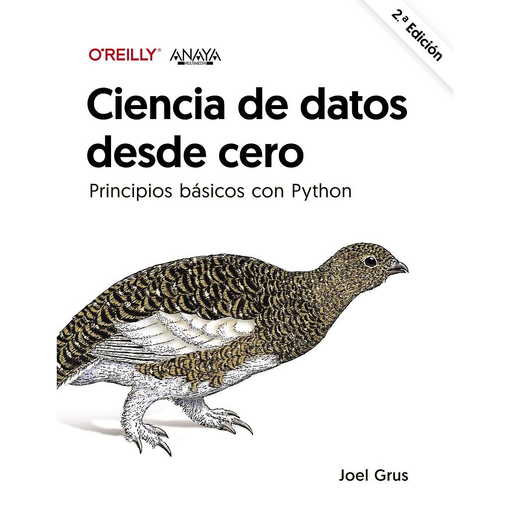 Ciencia de datos desde cero. Segunda edición