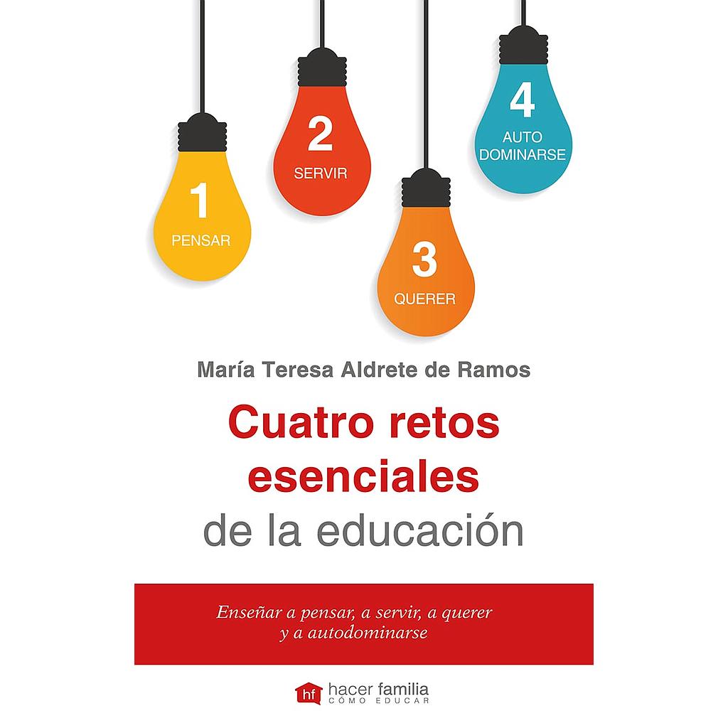 Cuatro retos esenciales de la educación