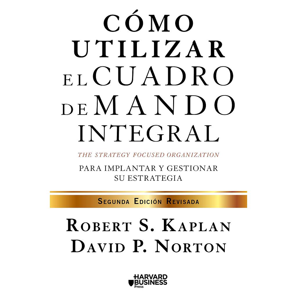 Cómo utilizar el cuadro de mando integral