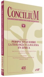 Concilium 400. Perspectivas sobre la teología y la Iglesia en África