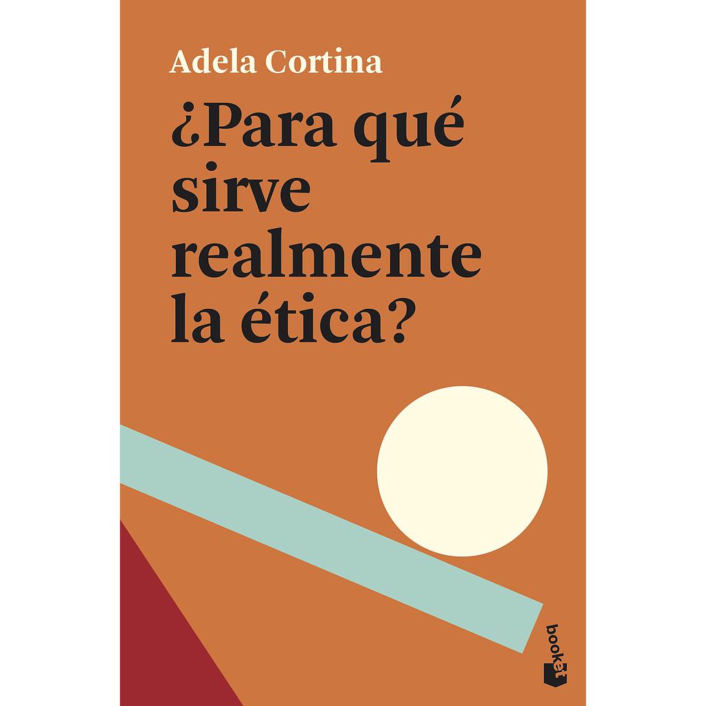 ¿Para qué sirve realmente la ética?