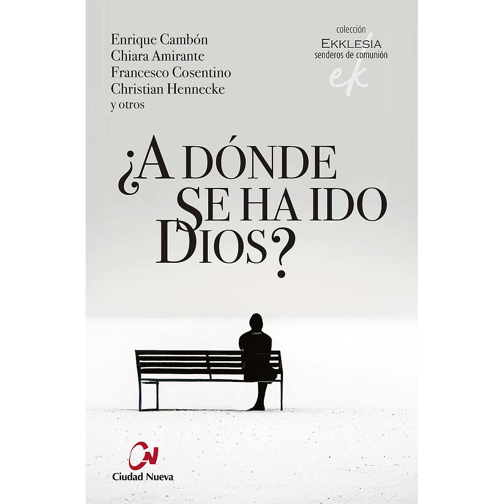 ¿A dónde se ha ido Dios?