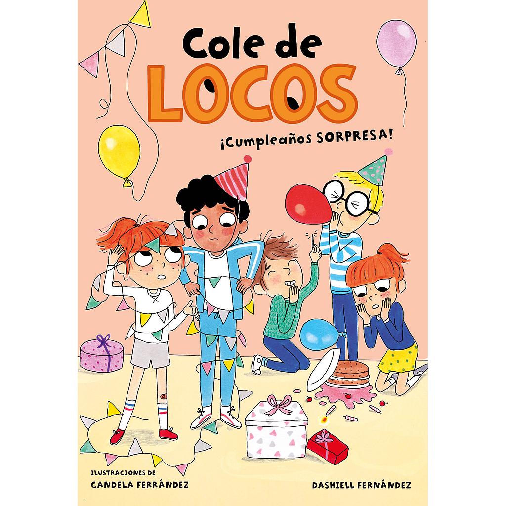 Cole de locos 3 - ¡Cumpleaños sorpresa!