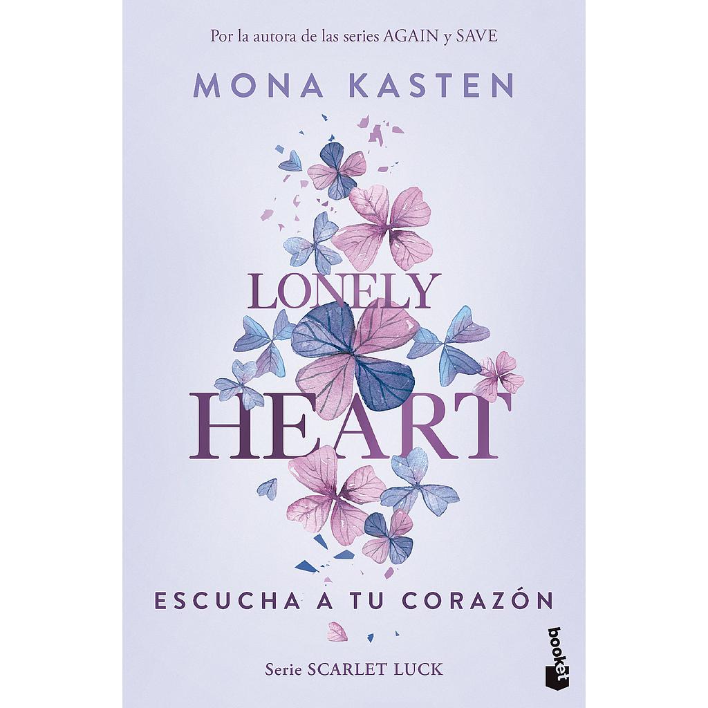 Lonely Heart. Escucha a tu corazón (Scarlet Luck 1)